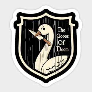 The Goose of Doom Sticker